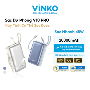 3C Cục Sạc Dự Phòng VINKO 45W 20000mAh V10 Pro tích dây sạc Type-C & ip cho iPhone Android với màn hình LED CCC