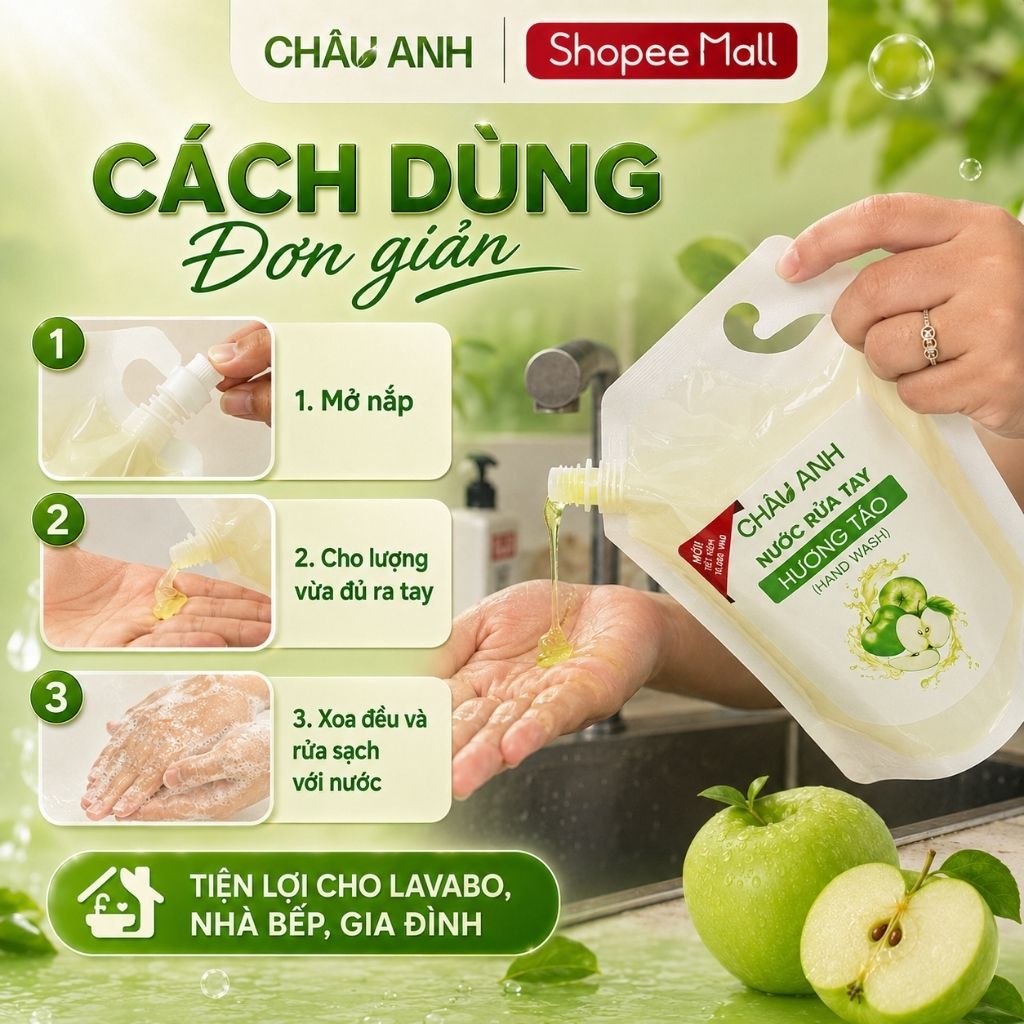 Nước Rửa Tay CHÂU ANH Hương Táo, Gel Làm Sạch Da Tay Khử Khuẩn, Dịu Nhẹ, Dưỡng Ẩm, Dùng Cho Nhà Hàng Quán Ăn Túi 500g