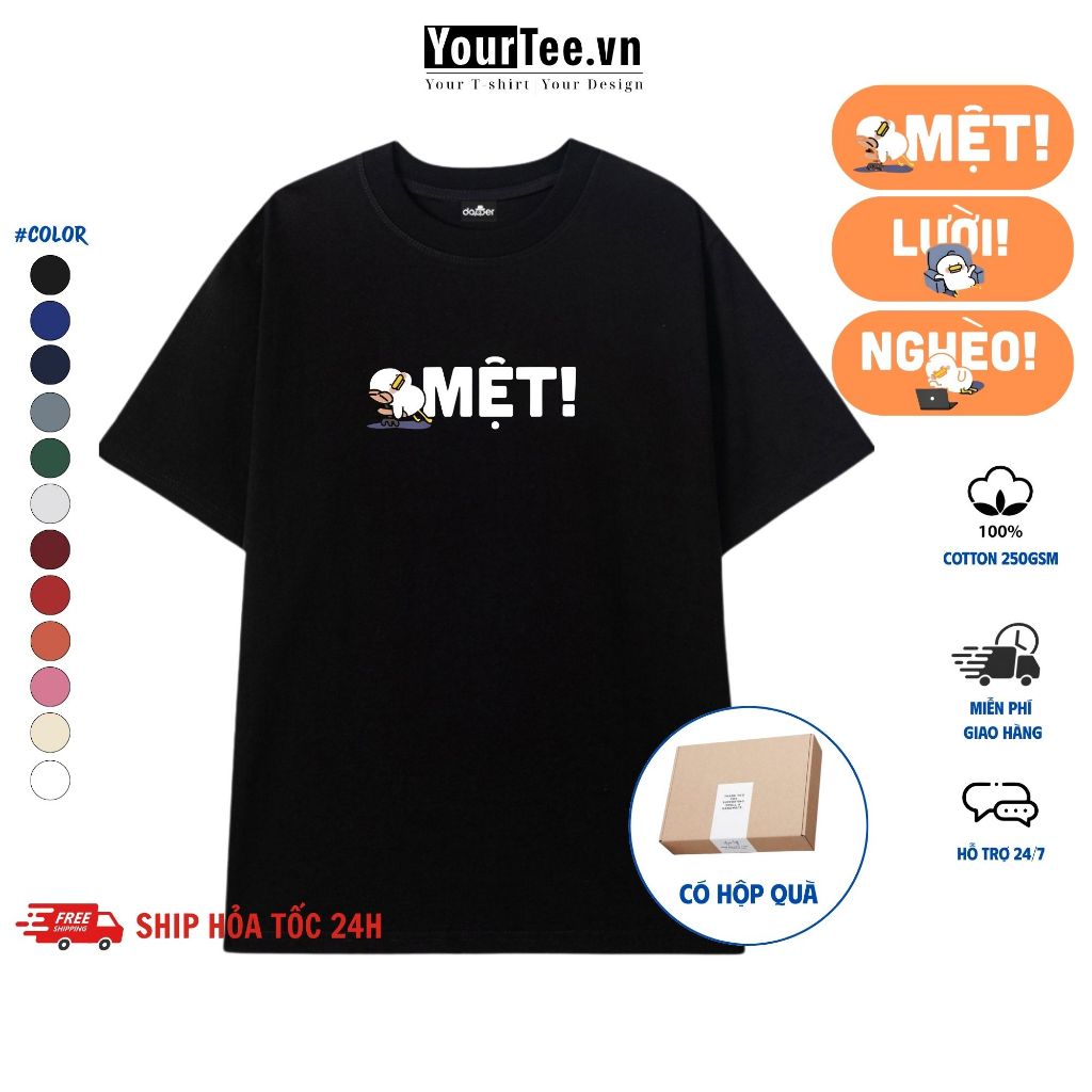 Áo Thun Unisex Form Oversize In Chữ MỆT Vải Cotton 100% 250gsm Cao Cấp Mềm Mịn Thoáng Mát Không Xù Lông+Có Hộp