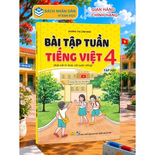 Sách - Bài Tập Tuần Tiếng Việt Lớp 4 - Biên Soạn Theo Chương Trình GDPT Mới - Kết Nối - ndbooks