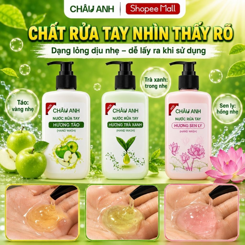 Combo 3 Chai Nước Rửa Tay CHÂU ANH, Gel Làm Sạch Da Tay Sạch An Toàn Dùng Cho Nhà Hàng Quán Ăn 3 Mùi Táo Trà Xanh Sen Ly