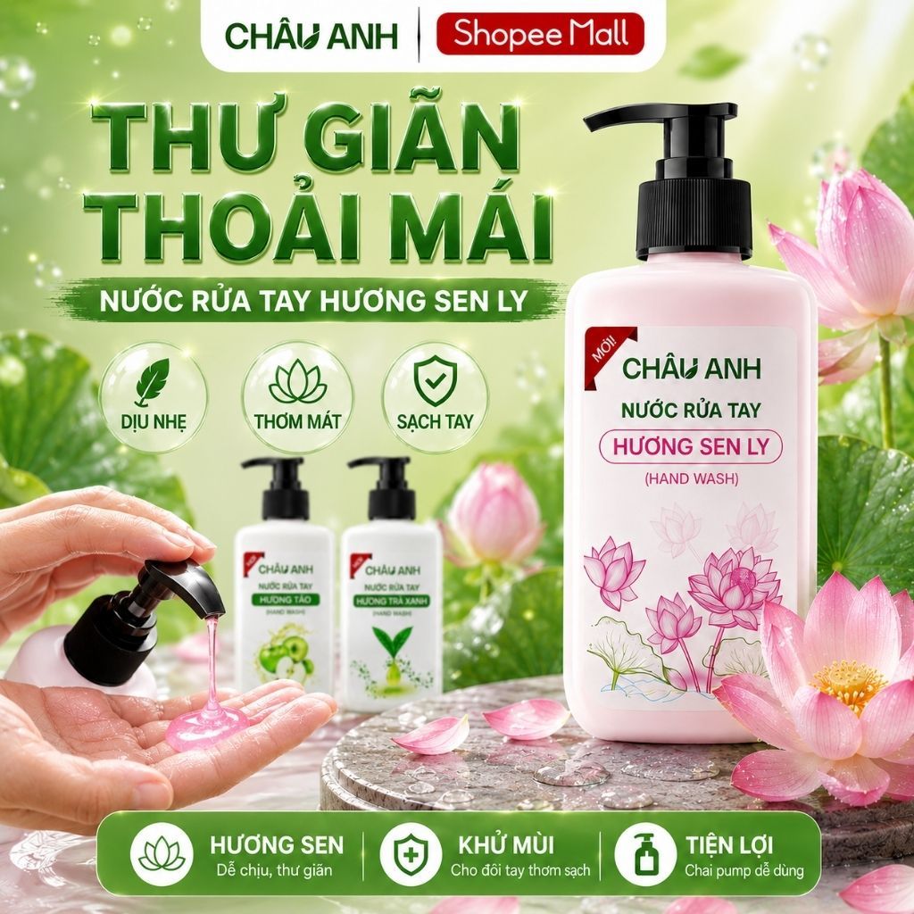 Combo 3 Chai Nước Rửa Tay CHÂU ANH, Gel Làm Sạch Da Tay Sạch An Toàn Dùng Cho Nhà Hàng Quán Ăn 3 Mùi Táo Trà Xanh Sen Ly