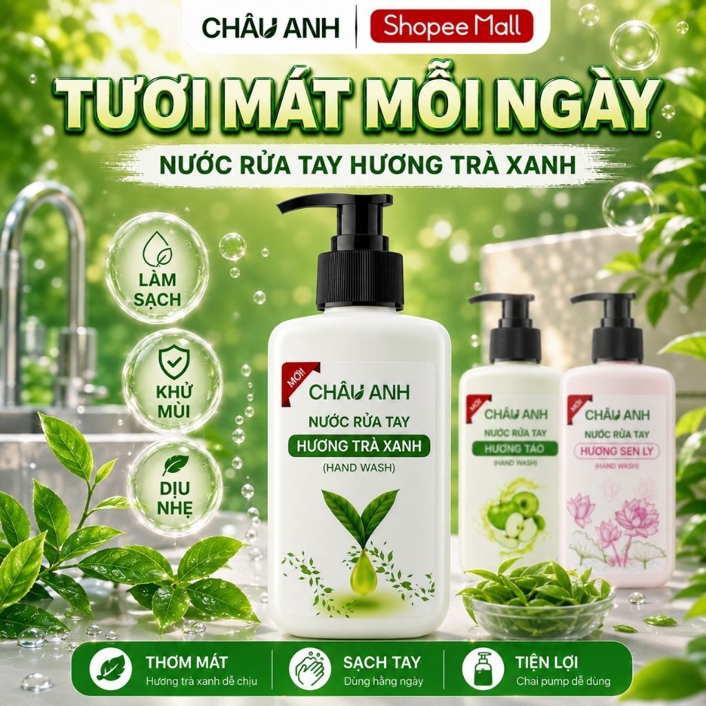 Combo 3 Chai Nước Rửa Tay CHÂU ANH, Gel Làm Sạch Da Tay Sạch An Toàn Dùng Cho Nhà Hàng Quán Ăn 3 Mùi Táo Trà Xanh Sen Ly