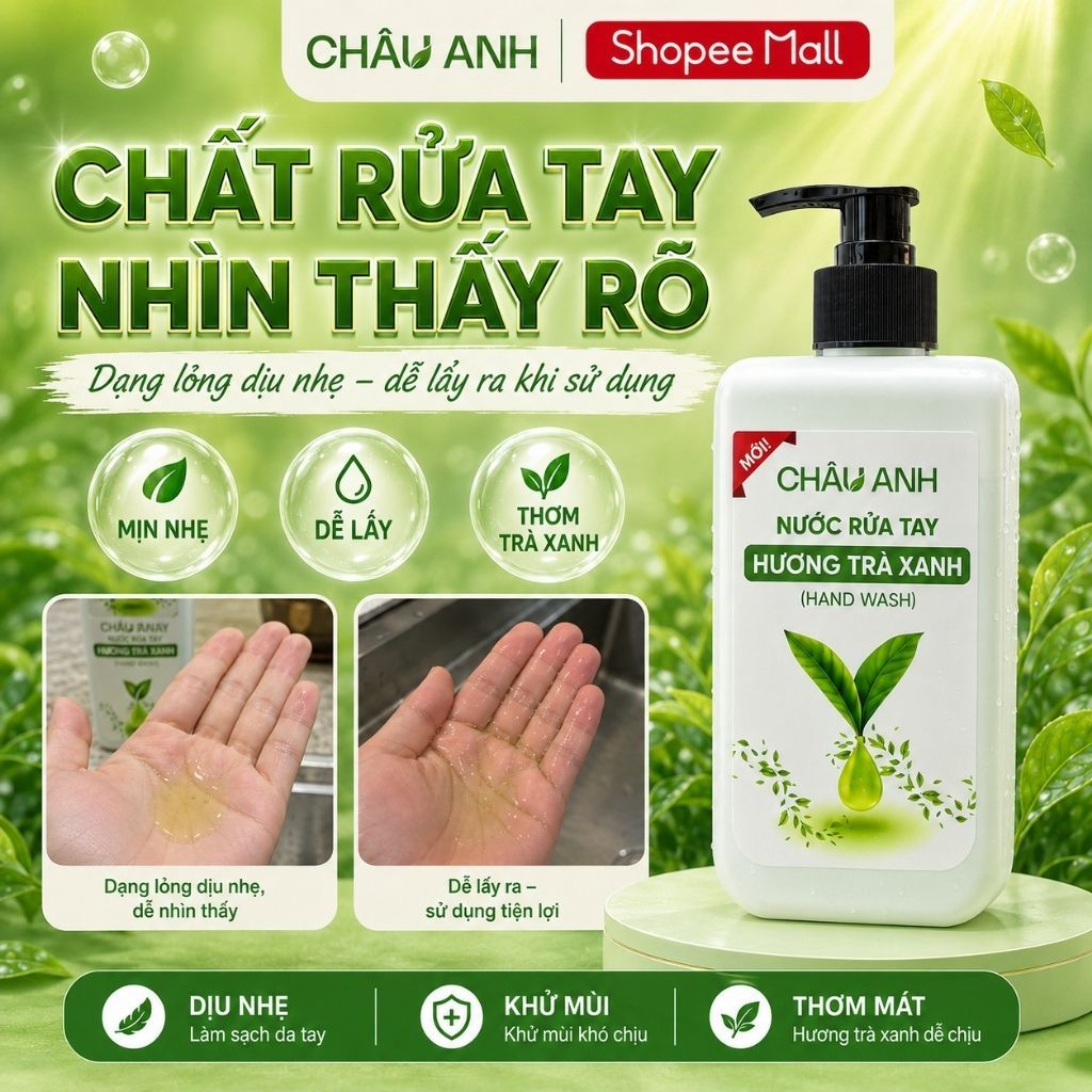 Nước Rửa Tay CHÂU ANH Hương Trà Xanh, Gel Làm Sạch Da Tay Khử Khuẩn, Dưỡng Ẩm Dùng Cho Gia Đình Quán Ăn