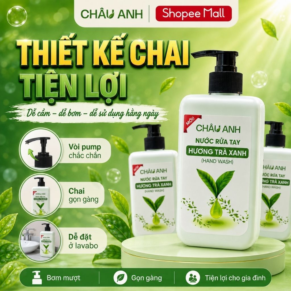 Nước Rửa Tay CHÂU ANH Hương Trà Xanh, Gel Làm Sạch Da Tay Khử Khuẩn, Dưỡng Ẩm Dùng Cho Gia Đình Quán Ăn