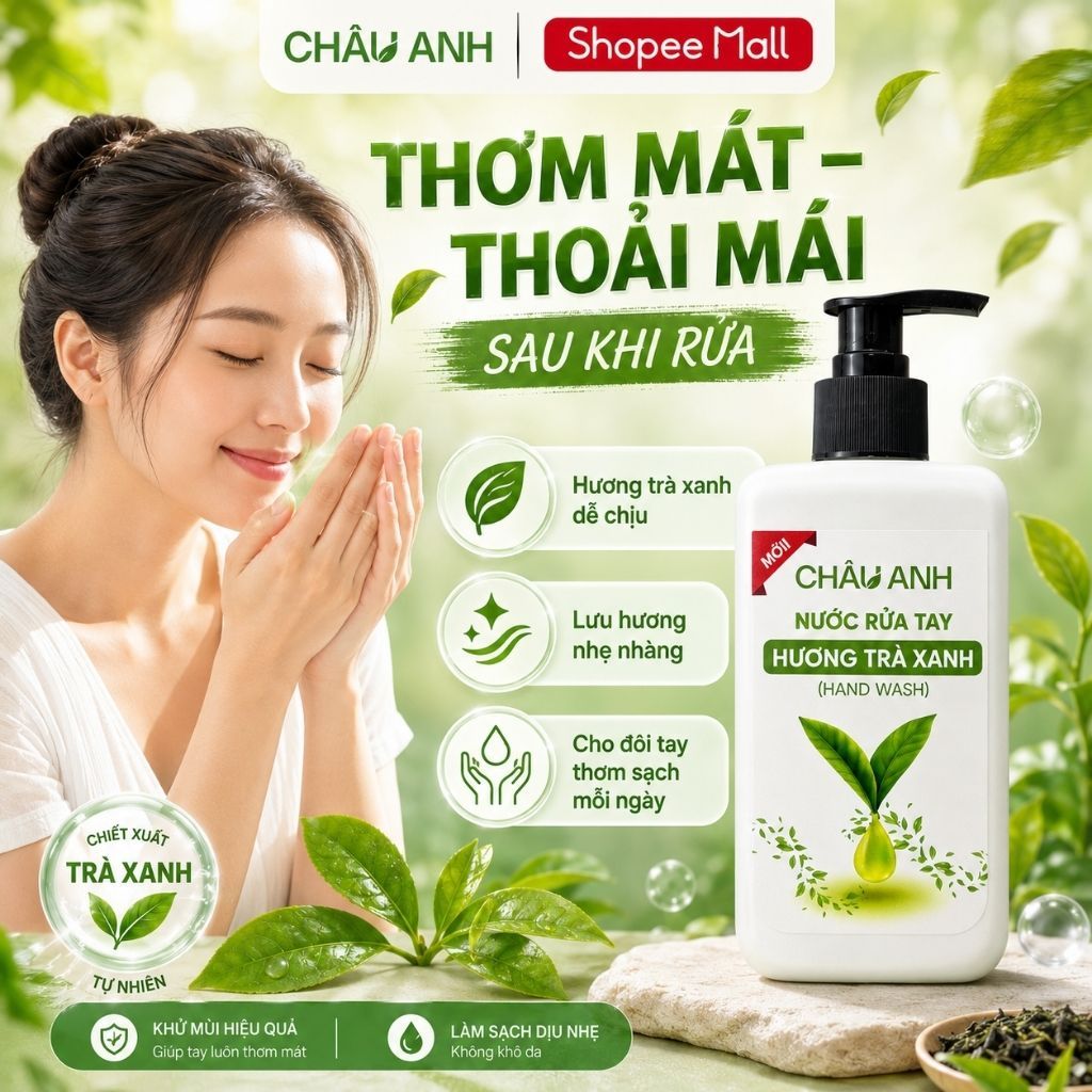 Nước Rửa Tay CHÂU ANH Hương Trà Xanh, Gel Làm Sạch Da Tay Khử Khuẩn, Dưỡng Ẩm Dùng Cho Gia Đình Quán Ăn