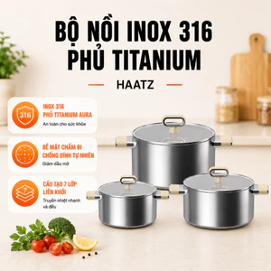 Bộ Nồi Inox 316 Phủ Titanium Aura Haatz 18–20–24cm, 7 Lớp Liền Khối, Chống Dính Tự Nhiên