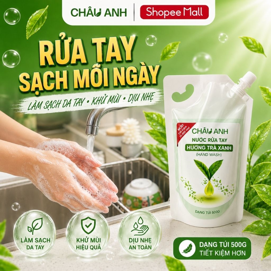 Nước Rửa Tay CHÂU ANH Hương Trà Xanh, Gel Làm Sạch Da Tay Khử Khuẩn, An Toàn, Dùng Cho Nhà Hàng Quán Ăn Túi 500g