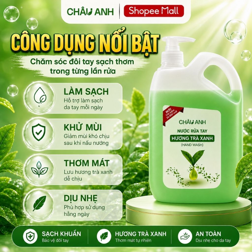 Nước Rửa Tay CHÂU ANH Hương Trà Xanh, Gel Làm Sạch Da Tay Dịu Nhẹ, An Toàn Cho Da, Dùng Cho Nhà Hàng Quán Ăn Can 2L