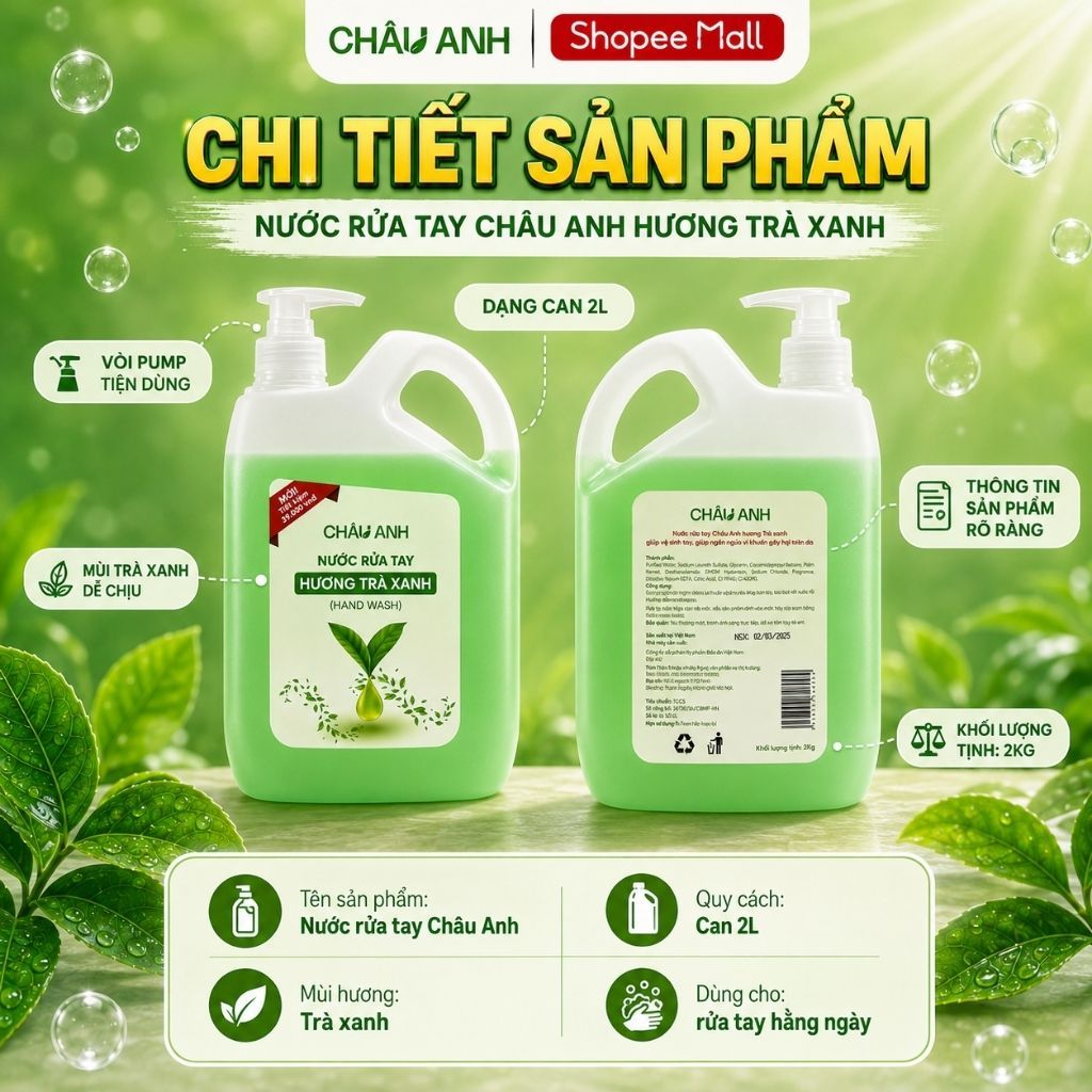 Nước Rửa Tay CHÂU ANH Hương Trà Xanh, Gel Làm Sạch Da Tay Dịu Nhẹ, An Toàn Cho Da, Dùng Cho Nhà Hàng Quán Ăn Can 2L