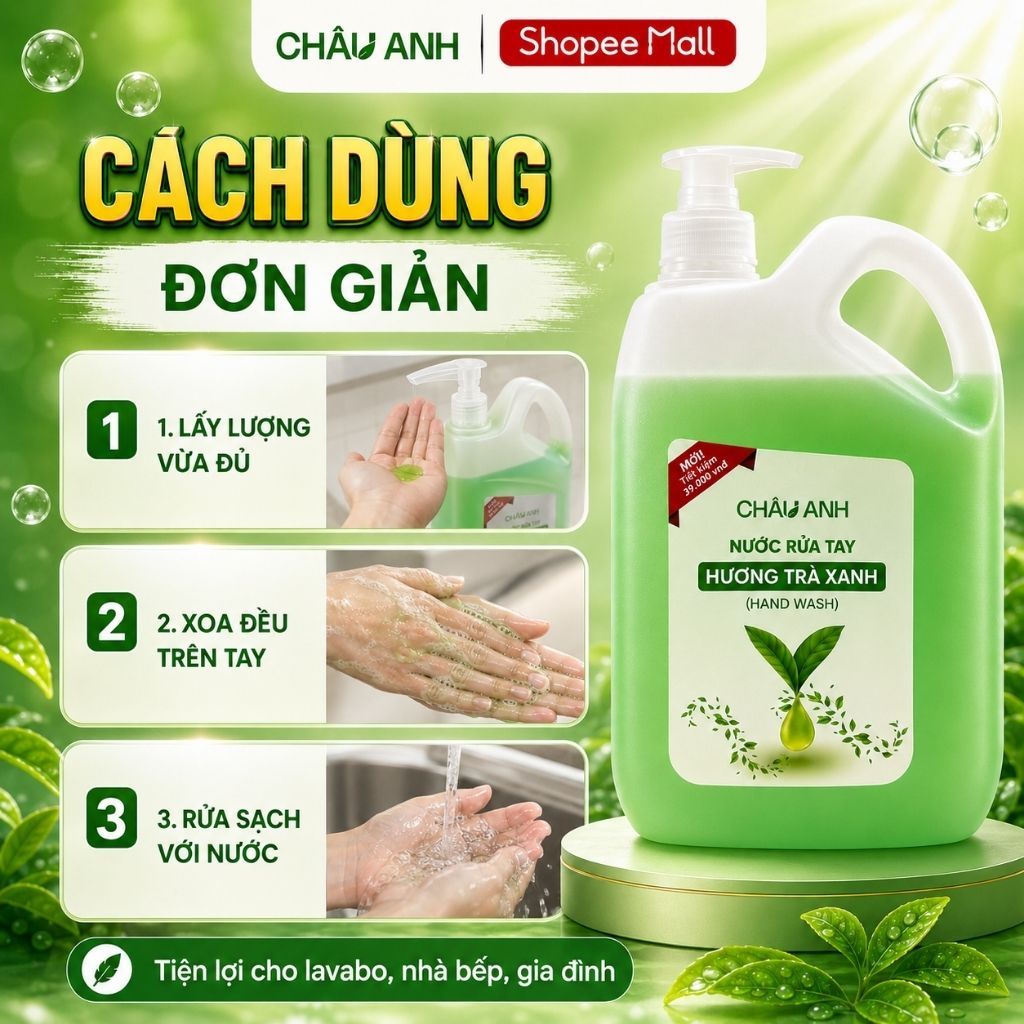 Nước Rửa Tay CHÂU ANH Hương Trà Xanh, Gel Làm Sạch Da Tay Dịu Nhẹ, An Toàn Cho Da, Dùng Cho Nhà Hàng Quán Ăn Can 2L