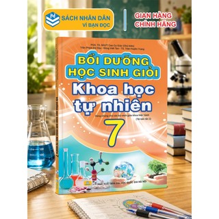 Sách - Bồi Dưỡng Học Sinh Giỏi Khoa Học Tự Nhiên 7 - Biên soạn theo chương trình GDPT mới - ndbooks