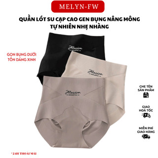 Quần Lót Nữ Su Đúc Cạp Cao Gen Bụng Nâng Mông Không Viền 50-65kg MELYN-FW Q8663