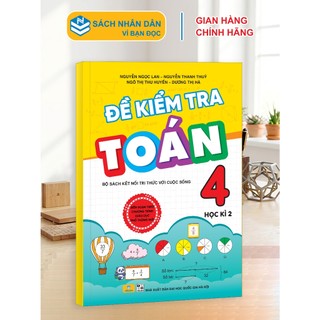 Sách - Đề Kiểm Tra Toán 4 - Biên soạn theo chương trình giáo dục phổ thông mới - Kết Nối - ndbooks