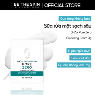 [QUÀ TẶNG KHÔNG BÁN] Sample Sữa Rửa Mặt Làm Sạch Sâu Giảm Bã Nhờn Be The Skin Pore Zero BHA+ Cleansing Foam 3g