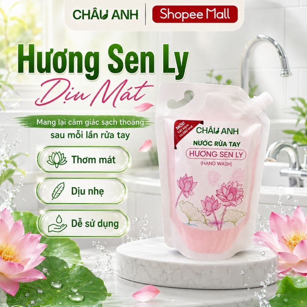 Nước Rửa Tay CHÂU ANH Hương Sen Ly, Gel Làm Sạch Da Tay, Khử Khuẩn Dưỡng Ẩm Dùng Cho Nhà Hàng Quán Ăn Túi 500g Tiết Kiệm