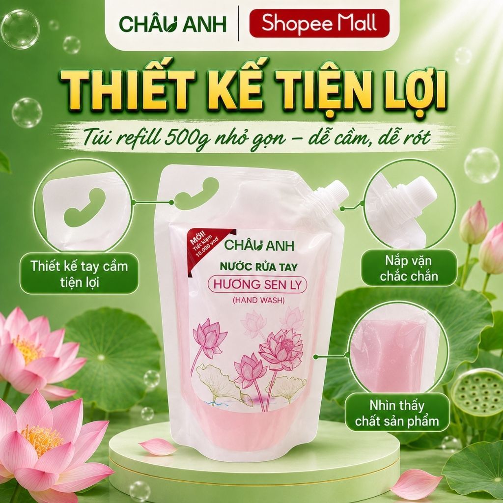 Nước Rửa Tay CHÂU ANH Hương Sen Ly, Gel Làm Sạch Da Tay, Khử Khuẩn Dưỡng Ẩm Dùng Cho Nhà Hàng Quán Ăn Túi 500g Tiết Kiệm