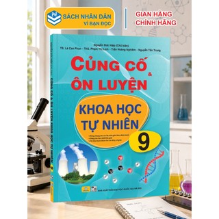 Sách - Củng Cố Và Ôn Luyện Khoa Học Tự Nhiên 9 - Dùng chung cho các bộ SGK hiện hàn - ndbooks