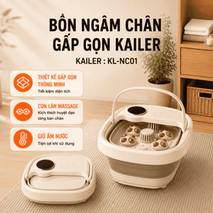Bồn Ngâm Chân Gấp Gọn Kailer KL-NC01 Massage Lòng Bàn Chân, Giữ Ấm Nước, Gấp Gọn Tiện Lợi