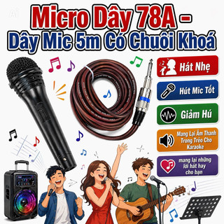 Micro Có Dây 78A - Thiết Kế Bắt Mắt, Sang Trọng - Chất Âm Nhẹ - Bắt Âm Nhạy, Chống Hú, Chống Nhiễu Tốt