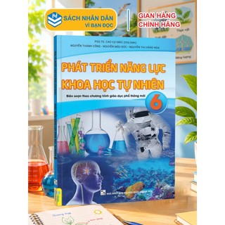Sách - Phát Triển Năng Lực Khoa Học Tự Nhiên 6 - Biên soạn theo chương trình GDPT mới - ndbooks