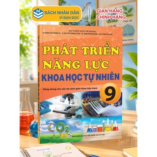 Sách - Phát Triển Năng Lực Khoa Học Tự Nhiên 9 - Dùng chung cho các bộ SGK hiện hành - ndbooks