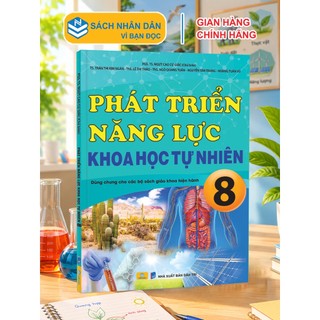 Sách - Phát Triển Năng Lực Khoa Học Tự Nhiên 8 - Dùng chung cho các bộ SGK hiện hành - ndbooks