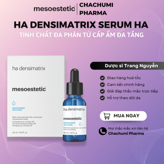 Tinh Chất Mesoestetic HA Densimatrix Serum HA Đa Phân Tử Cấp Ẩm Đa Tầng Hỗ Trợ Căng Mịn Da 30ml