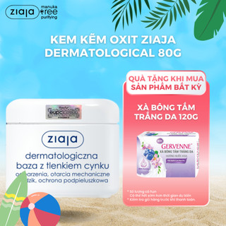 Kem Kẽm Oxit - Ziaja Dermatological Base With Zinc Oxide 13% - 80g