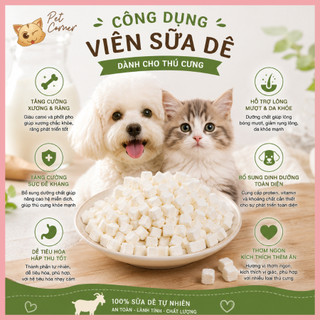 Viên sữa dê cho chó mèo thơm ngon, giàu dinh dưỡng - Snack cho thú cưng