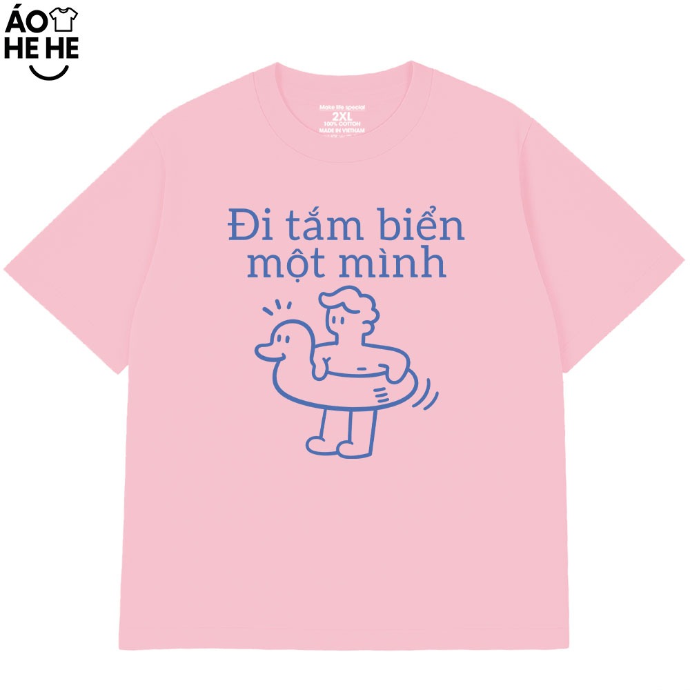 Áo Thun Hài Hước Vớ Vẩn - Đi Tắm Biển Một Mình - hay - Hai Mình - Câu Nói Text Trend Form Rộng Cotton 230gsm