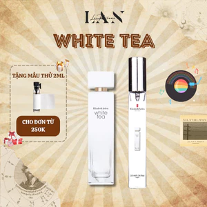 Nước Hoa Chiết White Tea, Tinh Dầu Nước Hoa Nữ LAN PERFUME Phong Cách Nữ tính, Tự nhiên, Tươi mát