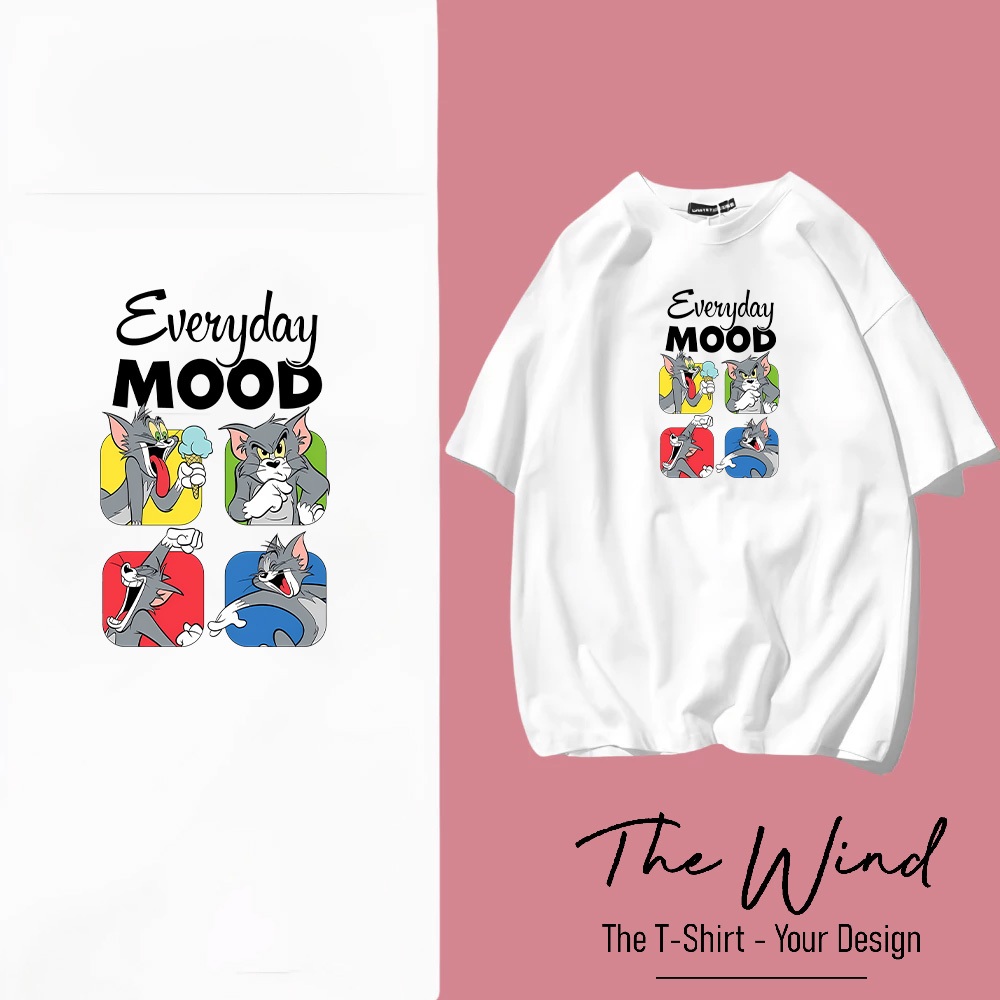 Áo thun Tom and Jerry Everyday MOOD Unisex Form Rộng Cao Cấp Co Giãn 2 Chiều