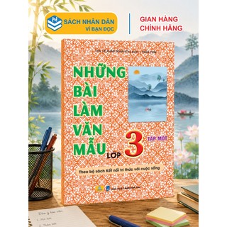 Sách - Những Bài Làm Văn Mẫu Lớp 3 - Biên Soạn Theo Chương Trình Kết Nối - ndbooks