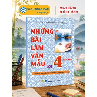 Sách - Những Bài Làm Văn Mẫu Lớp 4 - Biên soạn theo chương trình mới - Kết Nối Tri Thức - ndbooks