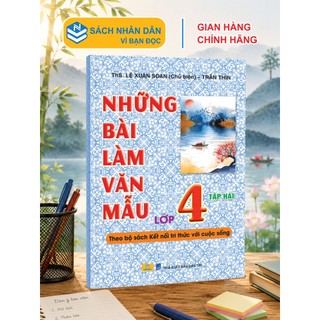 Sách - Những Bài Làm Văn Mẫu Lớp 4 - Biên soạn theo chương trình mới - Kết Nối Tri Thức - ndbooks
