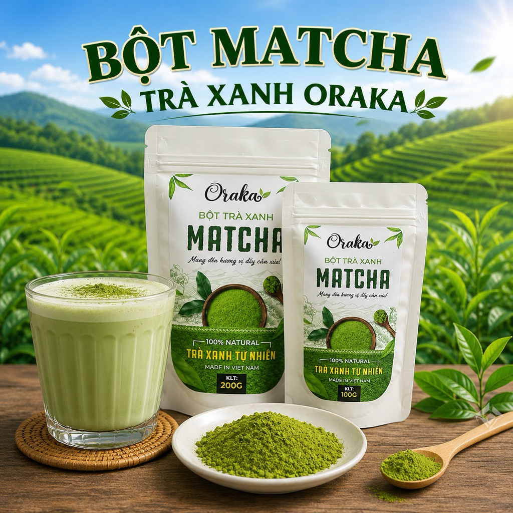 Bột matcha trà xanh ORAKA NGUYÊN CHẤT sản xuất theo công nghệ Nhật Bản tại Thái Nguyên