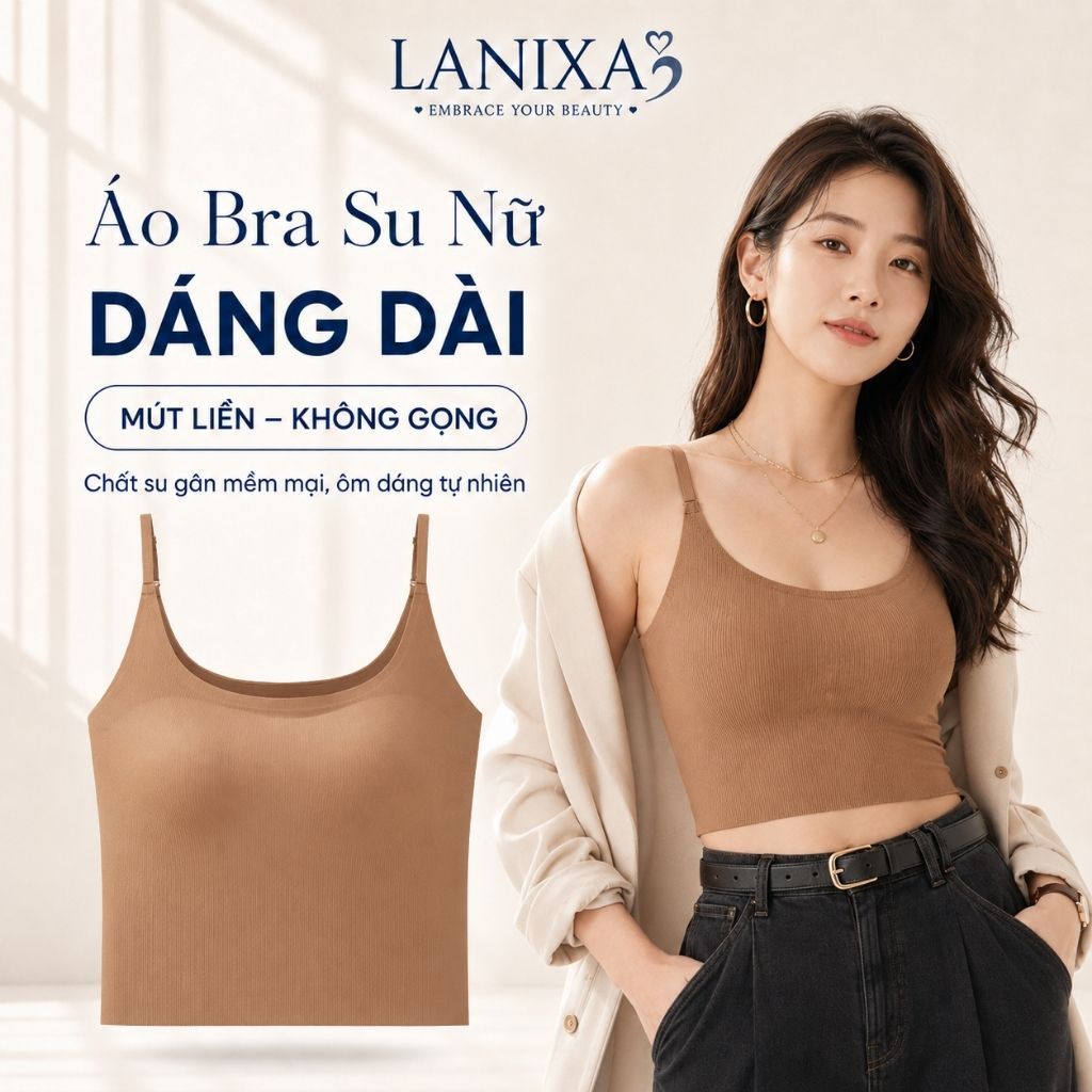 Áo bra nữ su đúc cao cấp đệm mút sẵn bán cố định không xê dịch dáng lửng lộ bụng gợi cảm LANXA B6683
