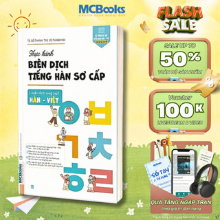 Sách - Thực Hành Biên Dịch Tiếng Hàn Sơ Cấp - Luyện Dịch Song Ngữ Hàn Việt - MCBooks Chính Hãng
