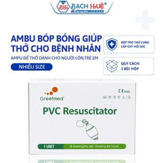 Ambu bóp bóng giúp thở Greetmed người lớn và trẻ em, sơ sinh - Hỗ trợ hô hấp khẩn cấp, an toàn & dễ dử dụng
