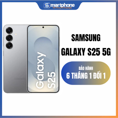 [MÁY CŨ] Samsung Galaxy S25 5G / S25 FE Like New 99% - Bảo Hành 6 Tháng Lỗi 1 Đổi 1
