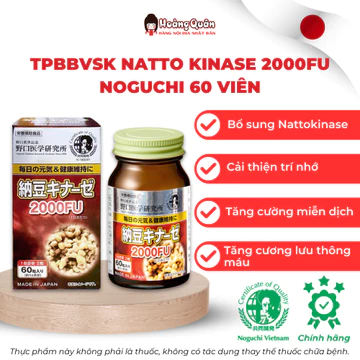 TPBVSK Natto Kinase 2000FU Noguchi Nhật Bản 60 Viên – Bổ Sung Nattokinase (Date T1.2027)