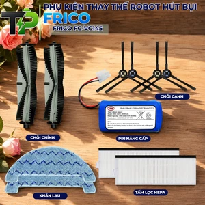 PHỤ KIỆN ROBOT HÚT BỤI THAY THẾ FRICO FC-VC145 ( CHỔI CHÍNH ,KHĂN LAU, CHỔI CẠNH , TẤM LỌC , PIN )...