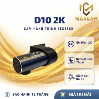 Camera hành trình zestech D10 độ nét 2k tắt máy ghi hình 24/24