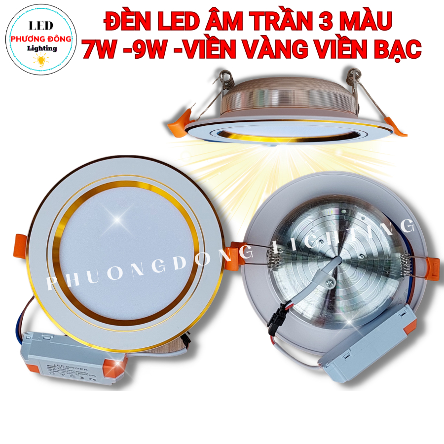Đèn LED Âm Trần 7W 9W – Đổi 3 Màu Ánh Sáng viền vàng viền bạc Bảo hành 12 tháng