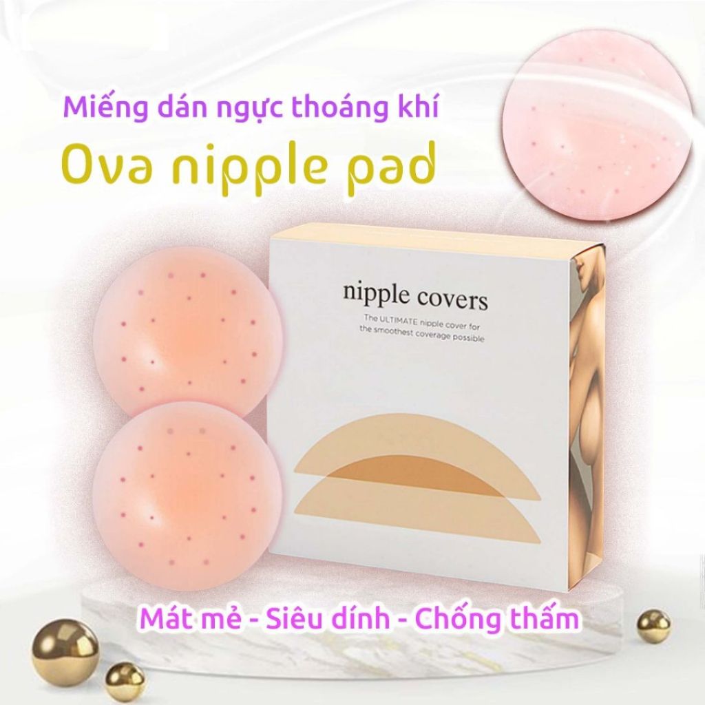 Miếng dán nâng ngực silicone thoáng khí cao cấp, miếng dán ti siêu mỏng dính Ova Nipple Pad, rộng 8cm.