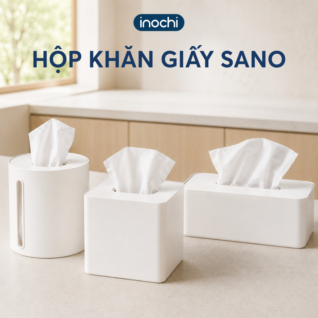 Hộp khăn giấy chữ nhật/vuông/tròn Inochi - Sano (nắp nhựa)