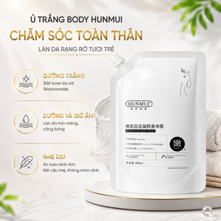 Kem Ủ Trắng Body HUNMUI 300ml - Tắm Trắng Toàn Thân, Dưỡng Trắng Da Chuyên Sâu, Nâng Tone Nhanh, Cấp Ẩm, Mờ Thâm Sạm