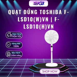 Quạt đứng Toshiba F-LSD10(W)VN | F-LSD10(H)VN động cơ DC inverter có remote - BH chính hãng 12 tháng