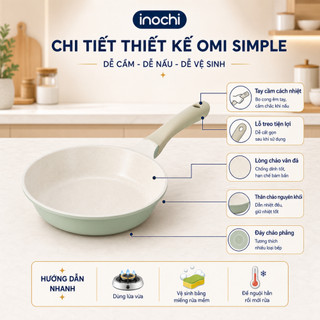 Chảo Chống Dính Omi Simple Inochi Cao Cấp: Không Dính, Bền Bỉ, An Toàn, Nấu Ngon Mọi Món